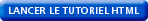 Lancer le tutoriel HTML